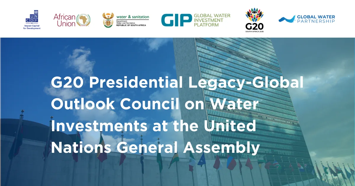 G20 Presidential Legacy: Global Outlook Council and Global Water Investment Platform (GIP) was launched during the Africa Water Investment Summit that welcomed USD 10–12 billion in Preliminary Annual Investment Pipelines